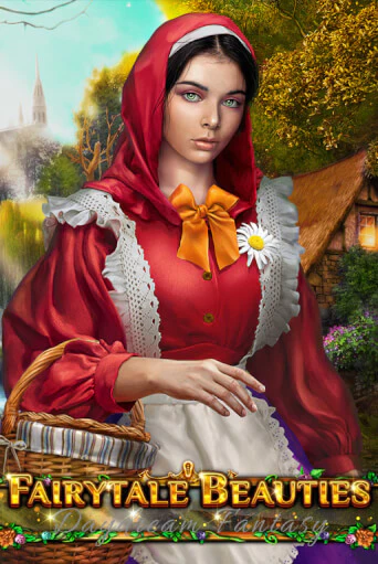 Бесплатная игра Fairytale Beauties - Daydream Fantasy | Вулкан Казино играть онлайн
