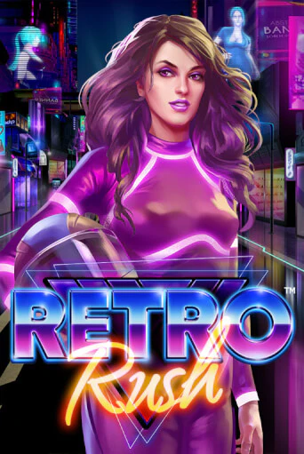 Бесплатная игра Retro Rush | Вулкан Казино играть онлайн
